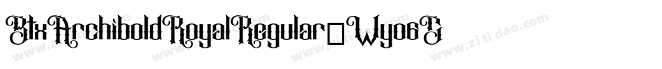 BtxArchiboldRoyalRegular-Wyo6G字体转换