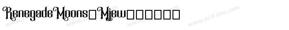 RenegadeMoons-Mjew字体转换