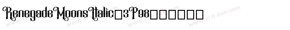 RenegadeMoonsItalic-3P98字体转换
