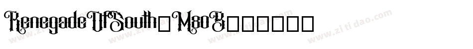 RenegadeOfSouth-M80B字体转换