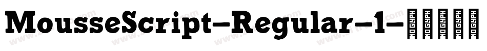 MousseScript-Regular-1字体转换 MousseScript-Regular-1字体转换