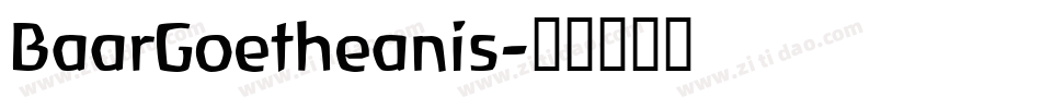 BaarGoetheanis字体转换