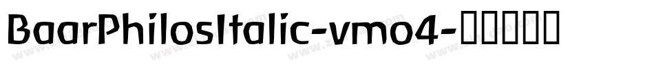 BaarPhilosItalic-vmo4字体转换