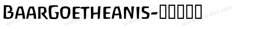 BaarGoetheanis字体转换