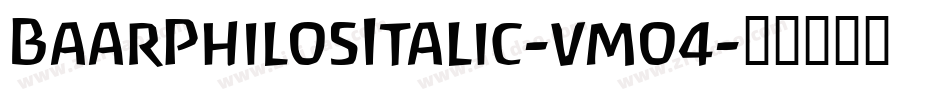 BaarPhilosItalic-vmo4字体转换