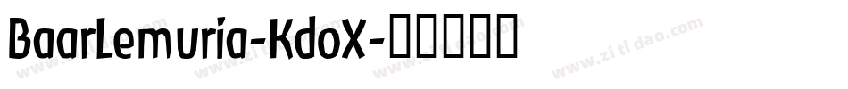 BaarLemuria-KdoX字体转换