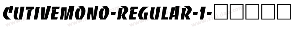 CutiveMono-Regular-1字体转换