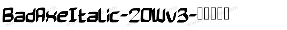 BadAxeItalic-2OWv3字体转换