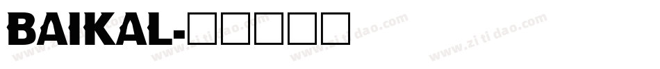 BAIKAL字体转换