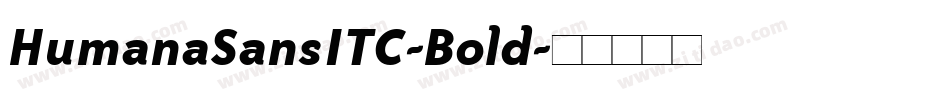 HumanaSansITC-Bold字体转换