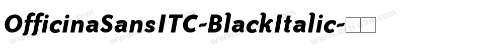 OfficinaSansITC-BlackItalic字体转换