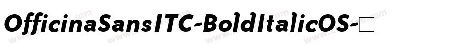 OfficinaSansITC-BoldItalicOS字体转换