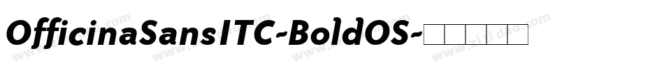 OfficinaSansITC-BoldOS字体转换