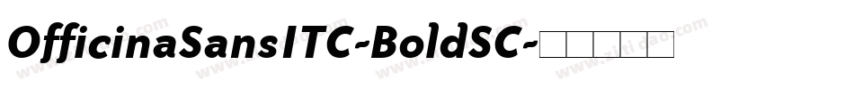 OfficinaSansITC-BoldSC字体转换