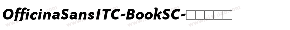 OfficinaSansITC-BookSC字体转换