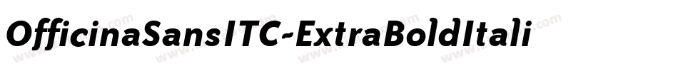 OfficinaSansITC-ExtraBoldItalic字体转换