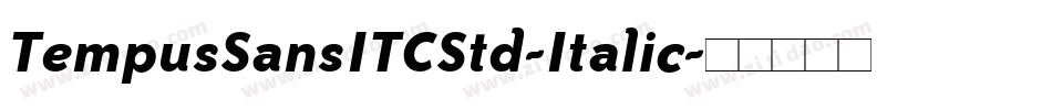 TempusSansITCStd-Italic字体转换