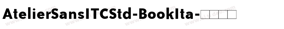 AtelierSansITCStd-BookIta字体转换