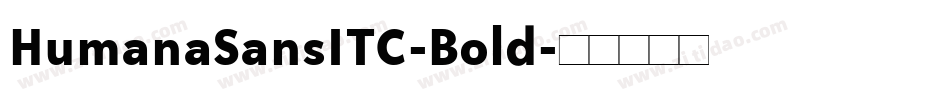 HumanaSansITC-Bold字体转换