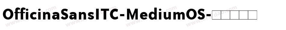 OfficinaSansITC-MediumOS字体转换