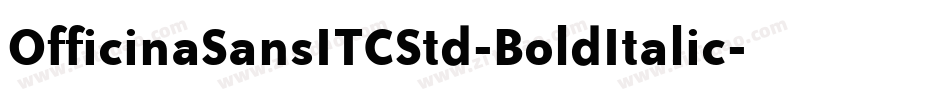 OfficinaSansITCStd-BoldItalic字体转换