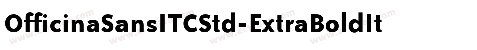 OfficinaSansITCStd-ExtraBoldIta字体转换