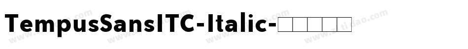 TempusSansITC-Italic字体转换