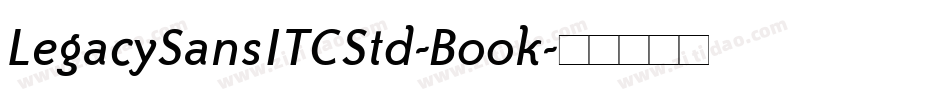 LegacySansITCStd-Book字体转换