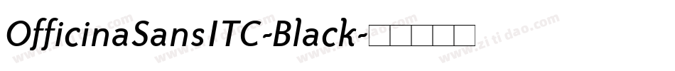 OfficinaSansITC-Black字体转换