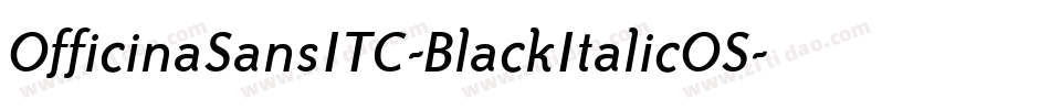 OfficinaSansITC-BlackItalicOS字体转换