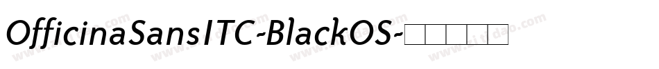 OfficinaSansITC-BlackOS字体转换