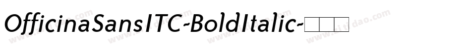 OfficinaSansITC-BoldItalic字体转换