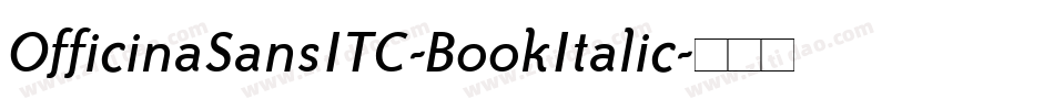 OfficinaSansITC-BookItalic字体转换