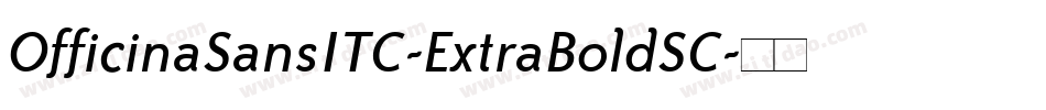 OfficinaSansITC-ExtraBoldSC字体转换