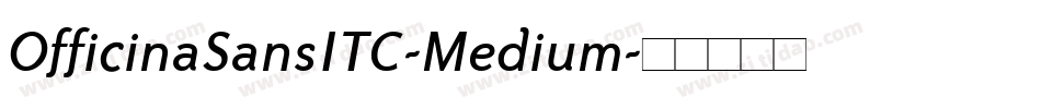 OfficinaSansITC-Medium字体转换
