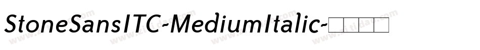 StoneSansITC-MediumItalic字体转换