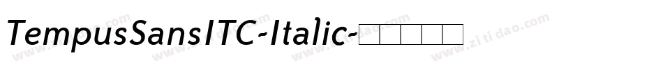 TempusSansITC-Italic字体转换