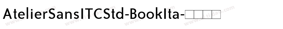 AtelierSansITCStd-BookIta字体转换