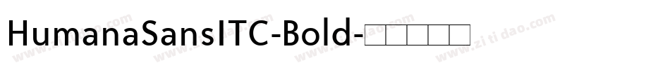 HumanaSansITC-Bold字体转换
