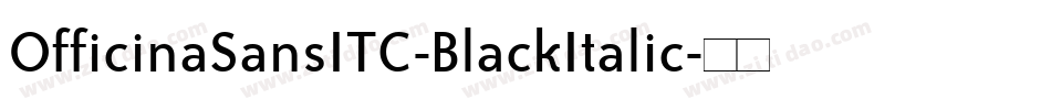 OfficinaSansITC-BlackItalic字体转换
