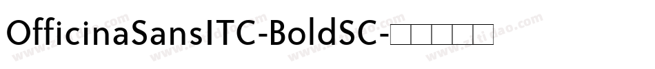 OfficinaSansITC-BoldSC字体转换