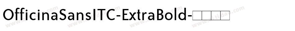 OfficinaSansITC-ExtraBold字体转换