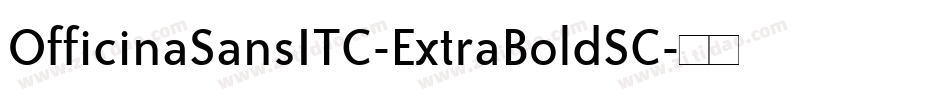 OfficinaSansITC-ExtraBoldSC字体转换