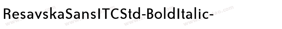 ResavskaSansITCStd-BoldItalic字体转换