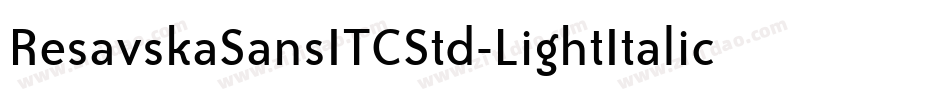 ResavskaSansITCStd-LightItalic字体转换