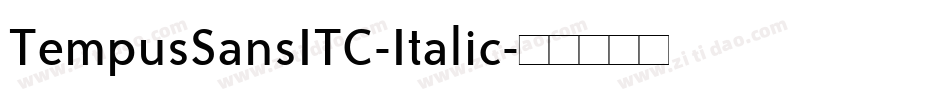 TempusSansITC-Italic字体转换