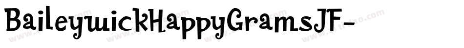 BaileywickHappyGramsJF字体转换