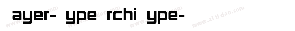 Bayer-TypeArchiType字体转换