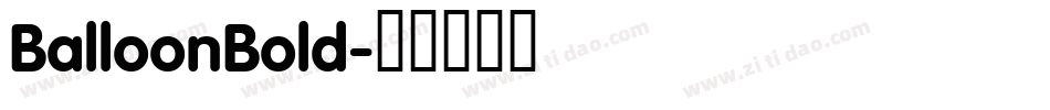 BalloonBold字体转换