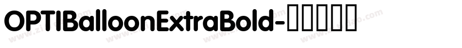 OPTIBalloonExtraBold字体转换